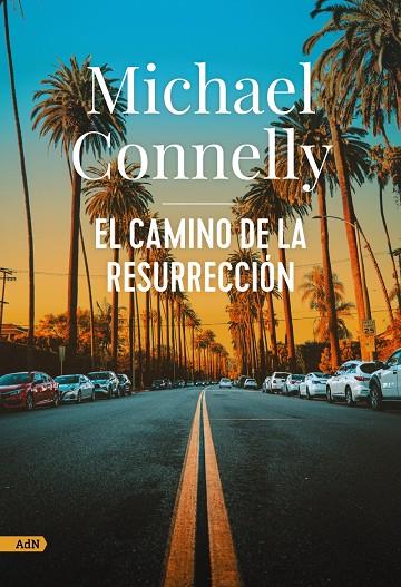 Camino de la resurrección, El | 9788411484251 | Connelly, Michael