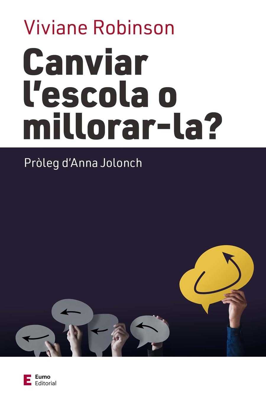 Canviar l'escola o millorar-la? | 9788497667647 | Robinson, Viviane