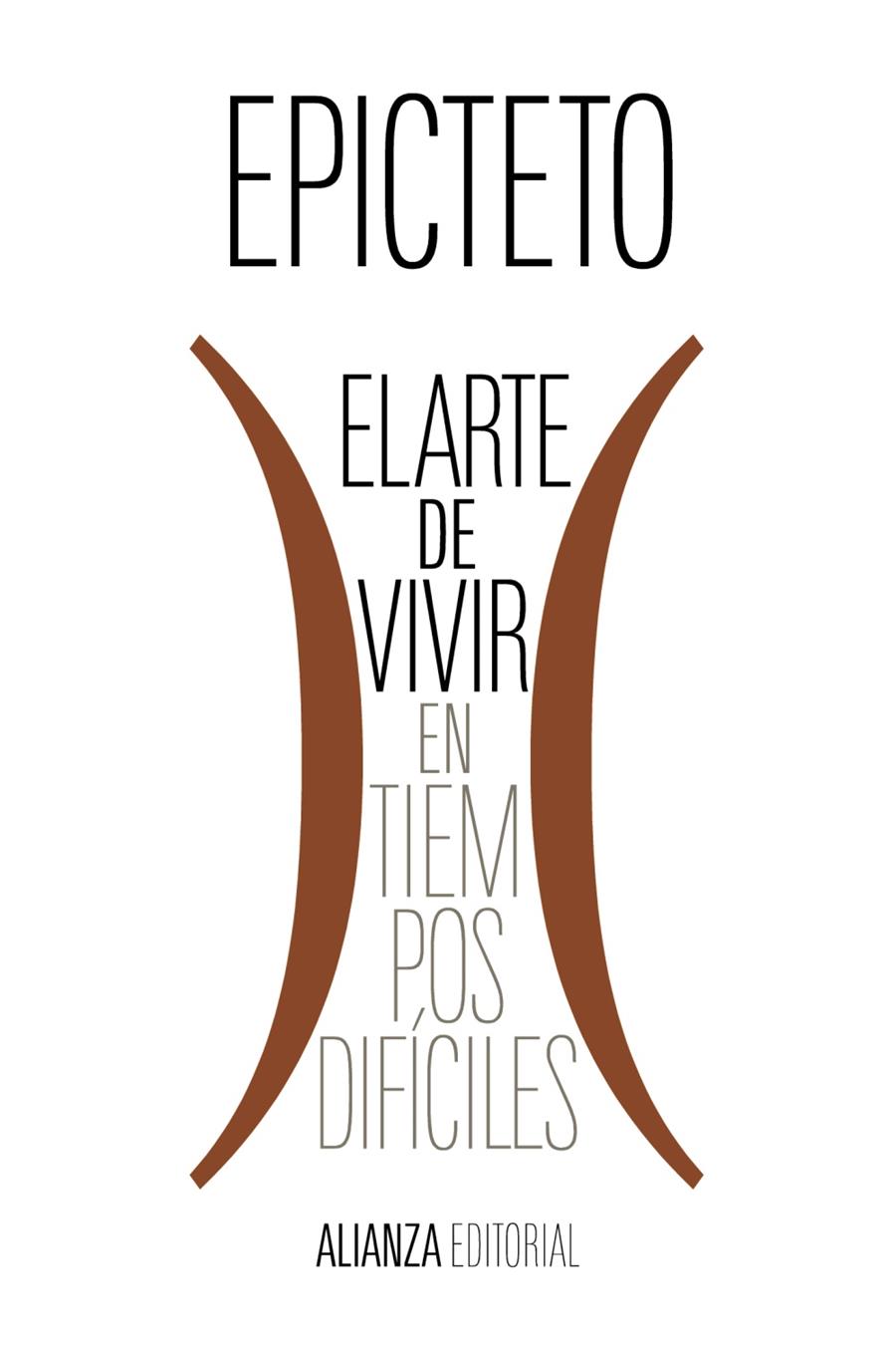 Arte de vivir (en tiempos difíciles), El | 9788411480970 | Epicteto