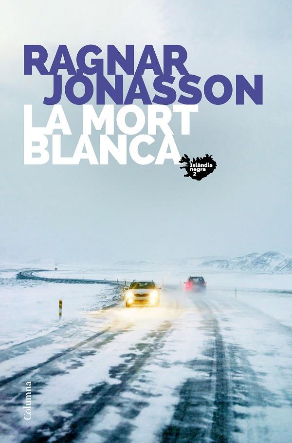 Islàndia negra 2 : La mort blanca | 9788466426800 | Jónasson, Ragnar