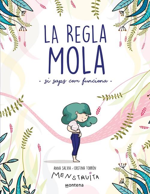 Regla mola (si saps com funciona), La | 9788418483806 | Salvia, Anna / Torrón, Cristina (Menstruita)