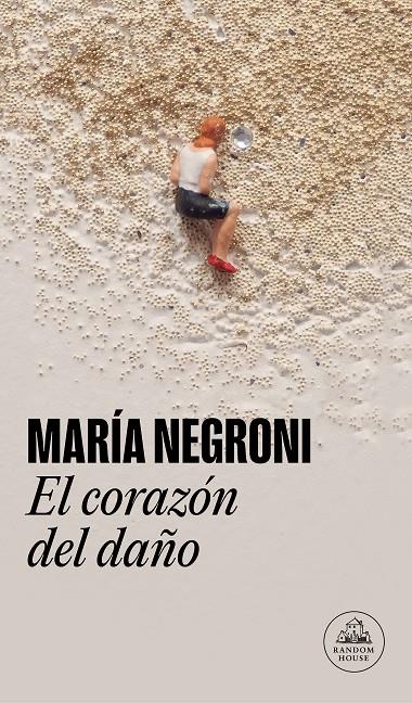 Corazón del daño, El | 9788439741275 | Negroni, María