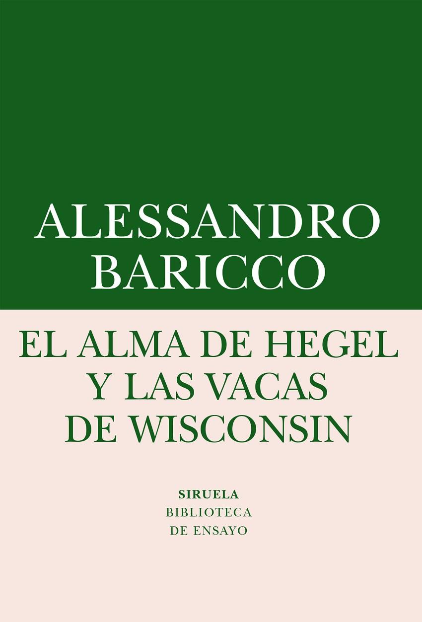 Alma de Hegel y las vacas de Wisconsin, El | 9788416964505 | Baricco, Alessandro