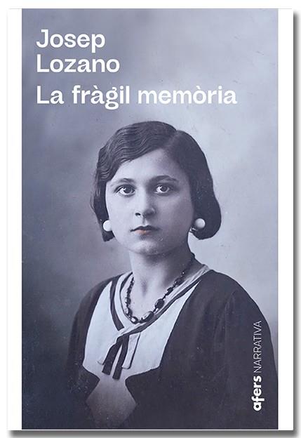 Fràgil memòria, La | 9788418618864 | Lozano, Josep L.