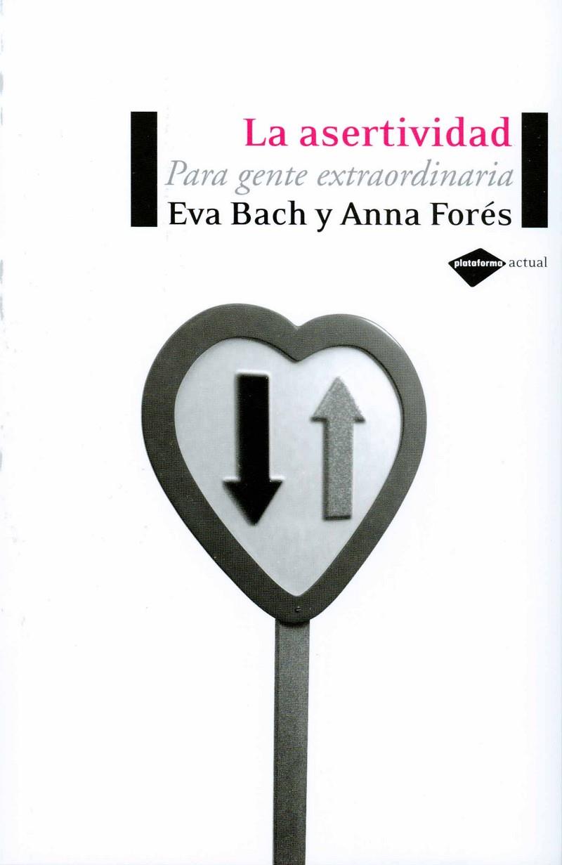 Asertividad, La | 9788496981119 | Bach, Eva / Forés, Anna