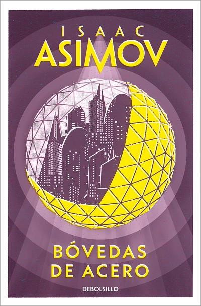 Robots 1 : Bóvedas de acero  | 9788497937306 | Asimov, Isaac