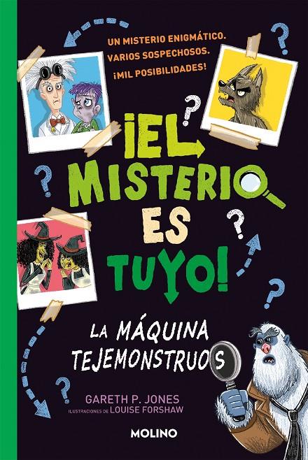 Misterio es tuyo! 1, El : La máquina tejemonstruos | 9788427224872 | Jones, Gareth