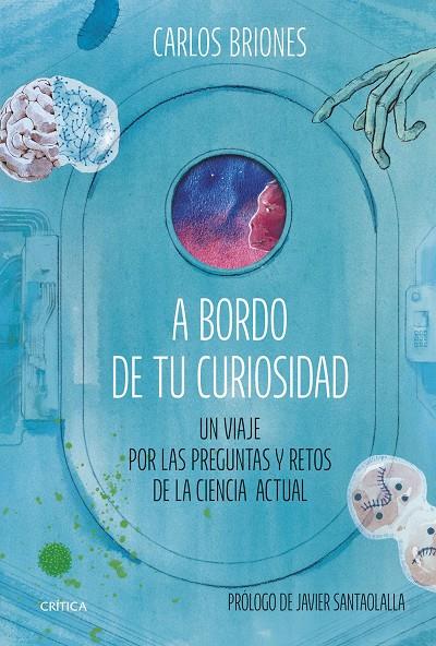 A bordo de tu curiosidad | 9788491996484 | Briones Llorente, Carlos / Amate, Kim