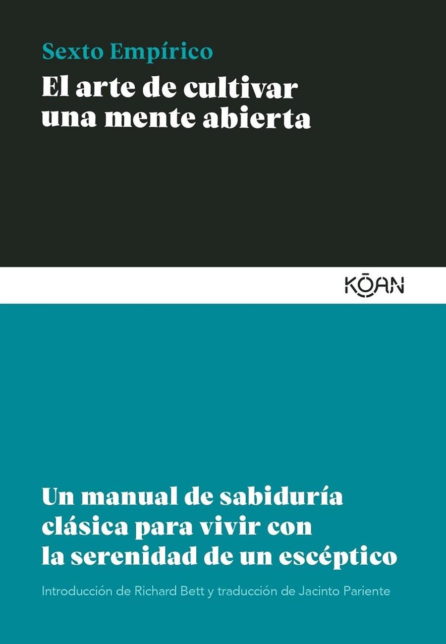 Arte de cultivar una mente abierta, El | 9788418223471 | Empírico, Sexto