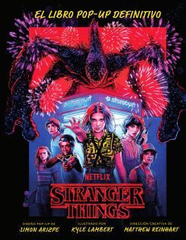 Stranger Things : El libro pop-up deifnitvo | 9788467951547 | Arizpe, Simon / Lambert, Kyle / Reinhart, Matthew