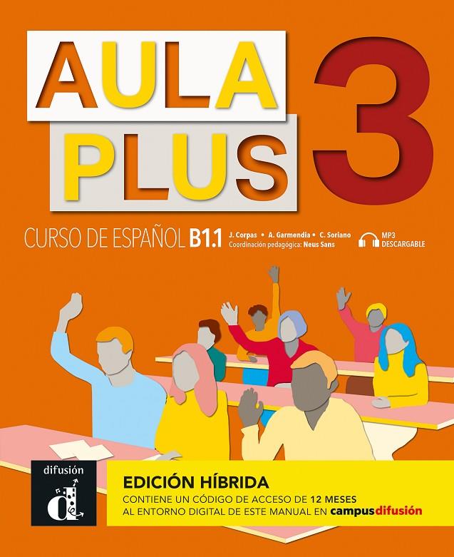 Aula Plus 3 Ed. Hibrida. Libro del alumno Edició 5/2022 | 9788419236197 | Corpas, Jaime / Garmendia, Agustín / Soriano, Carmen