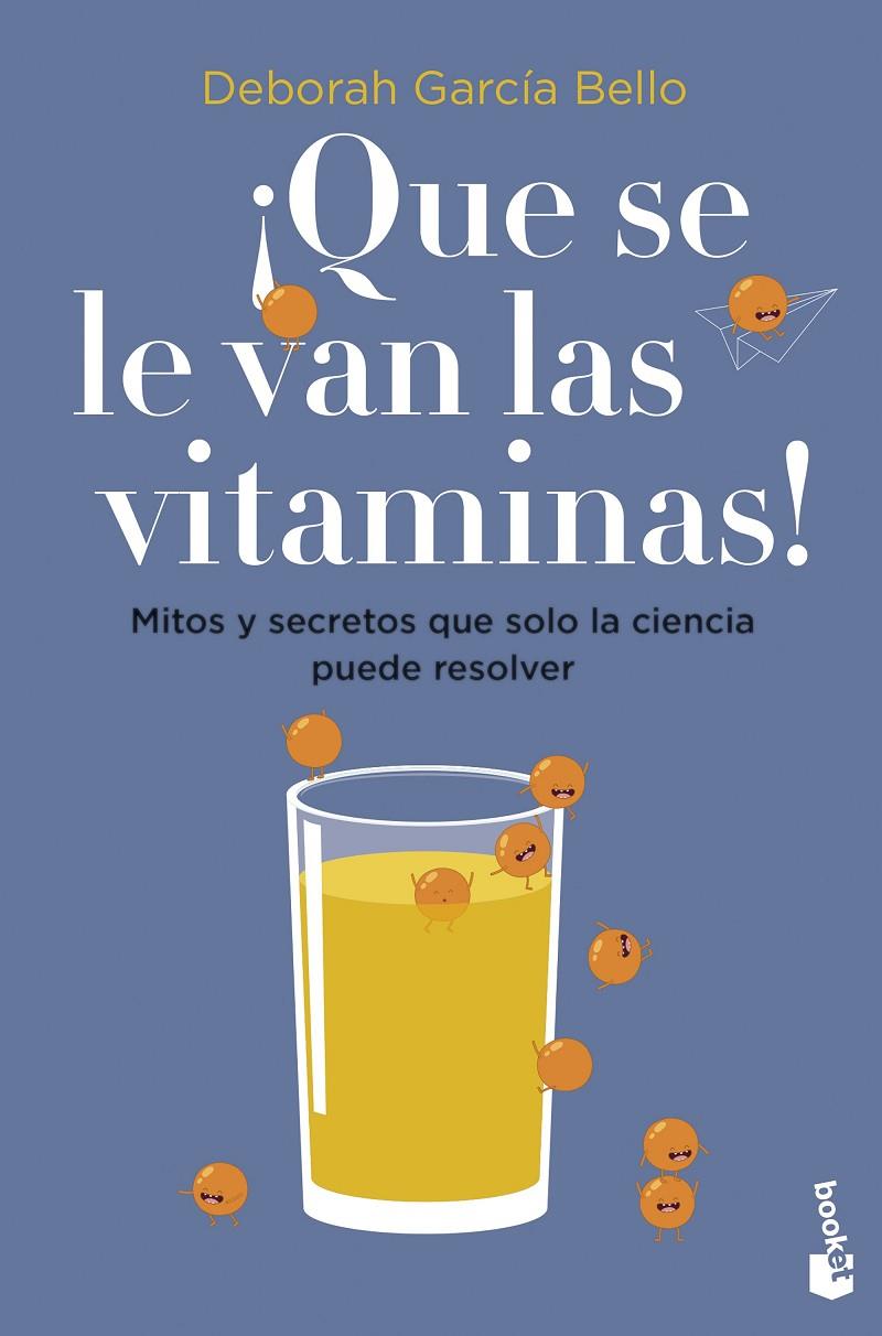 Que se le van las vitaminas! | 9788408257530 | García Bello, Deborah