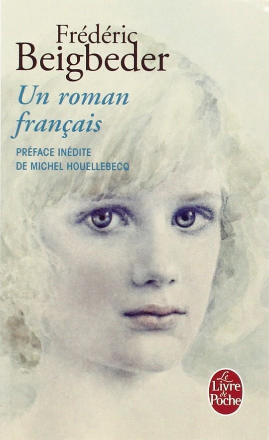 Roman français, Un | 9782253134411 | Beigbeder, Frédéric