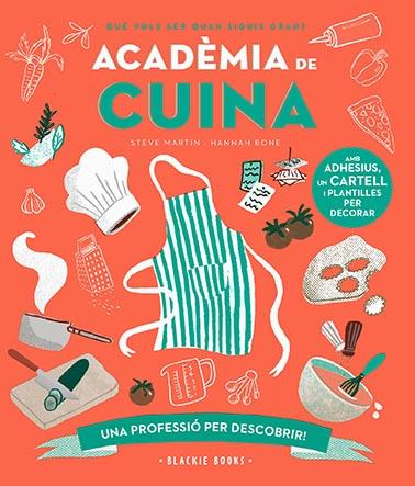 Acadèmia de cuina | 9788418733758 | Martin, Steve / Keoghan, Angela