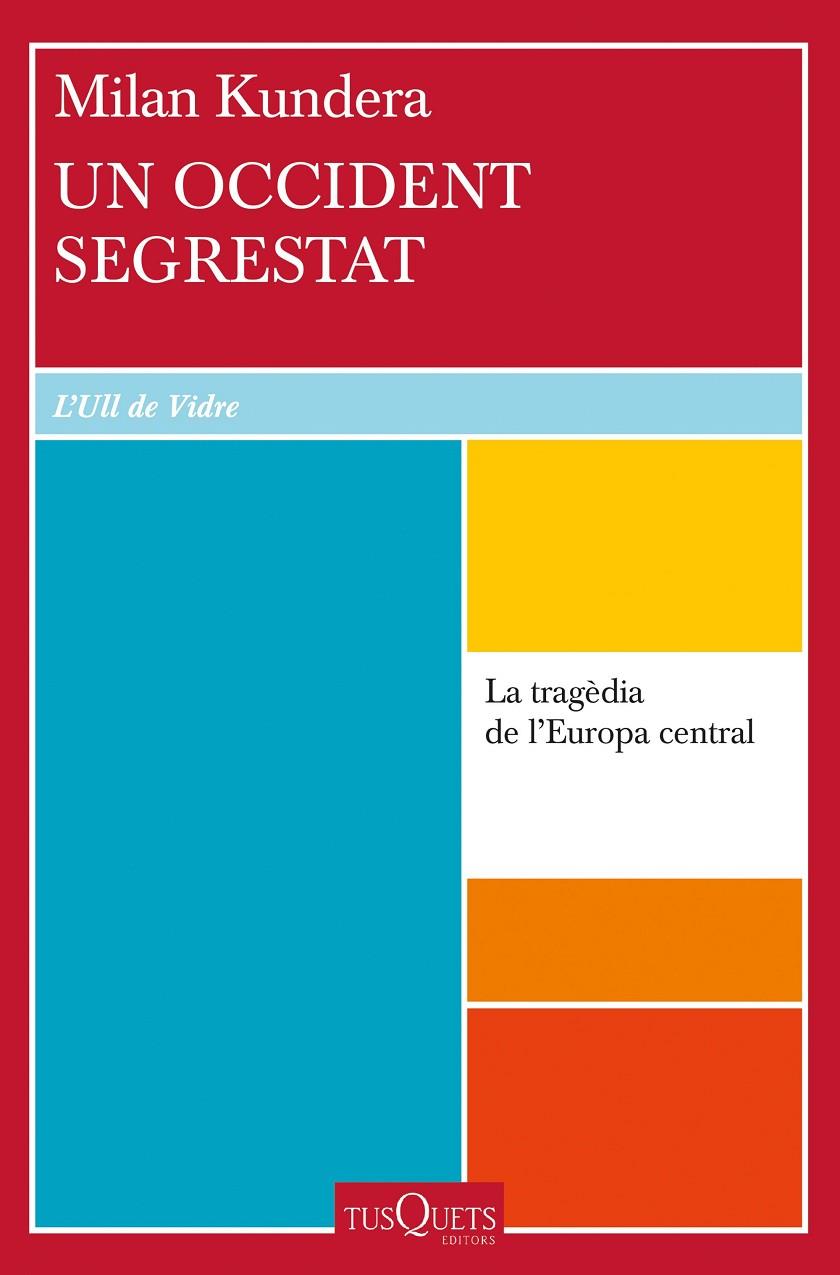 Occident segrestat, Un | 9788411072311 | Kundera, Milan