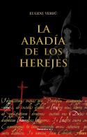 Abadía de los herejes, La | 9788418557736 | Verdú, Eugeni