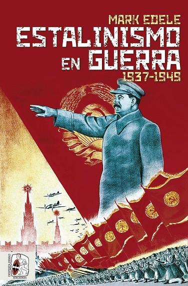 Estalinismo en guerra (1937-1949) | 9788412483024 | Edele, Mark