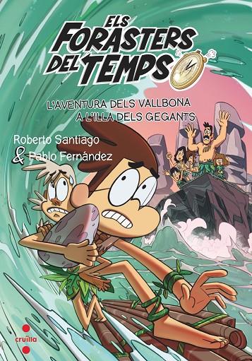 Forasters del temps 14, Els : L'aventura dels Vallbona a l'illa dels gegants | 9788466150682 | Santiago, Roberto