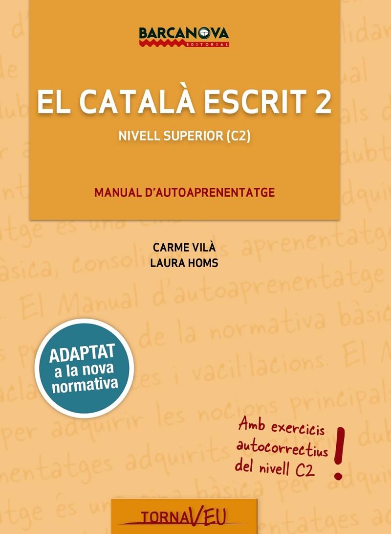 Català escrit 2, El | 9788448947019 | Vilà, Carme / Homs, Laura