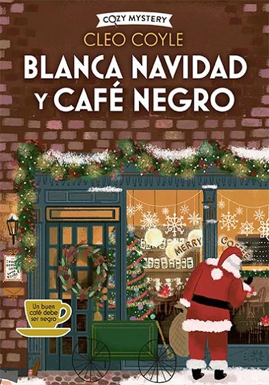 Blanca Navidad y café negro  | 9788410206182 | Coyle, Cleo