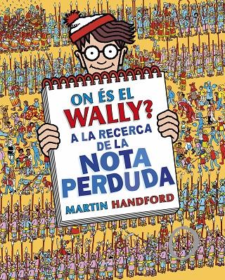 On és el Wally? 7 : A la recerca de la nota perduda  | 9788419378675 | Handford, Martin