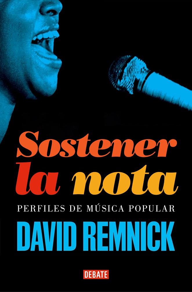 Sostener la nota : Perfiles de música popular | 9788419642578 | Remnick, David