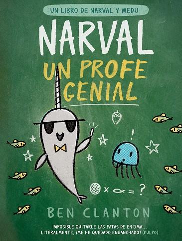 Narval y Medu 6 : Narval, un profe genial | 9788426147356 | Clanton, Ben