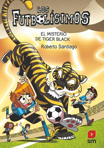 Futbolísimos 26, Los : El misterio de Tiger Black | 9788411827539 | Santiago, Roberto