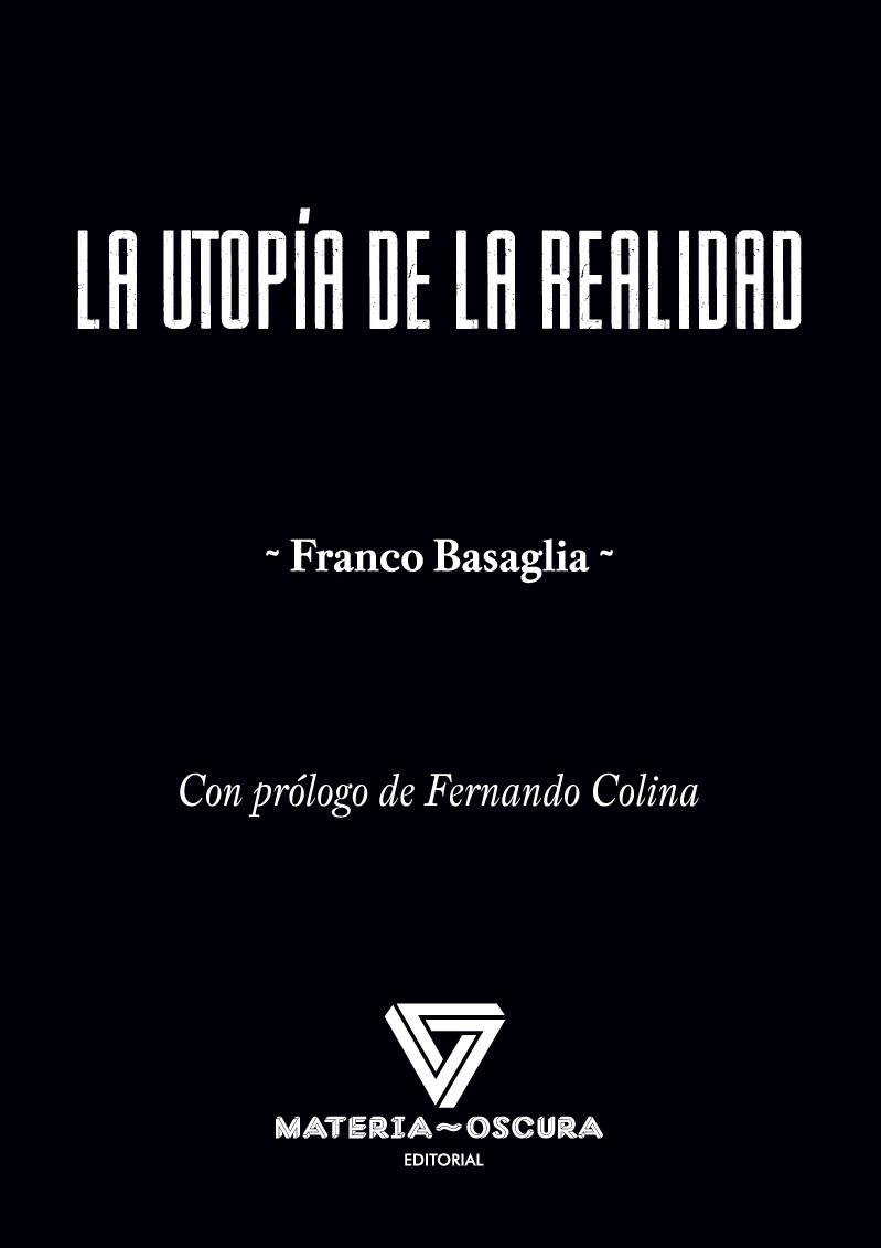 Utopía de la realidad, La | 9788412377569 | Basaglia, Franco