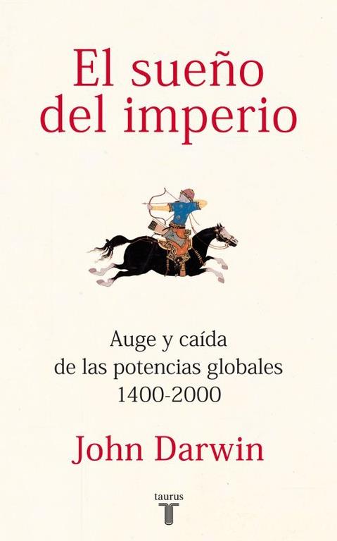 Sueño del imperio, El | 9788430600816 | Darwin, John