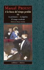 A la busca del tiempo perdido III : La prisionera & La fugitiva & El tiempo recobrado | 9788477024767 | Proust, Marcel