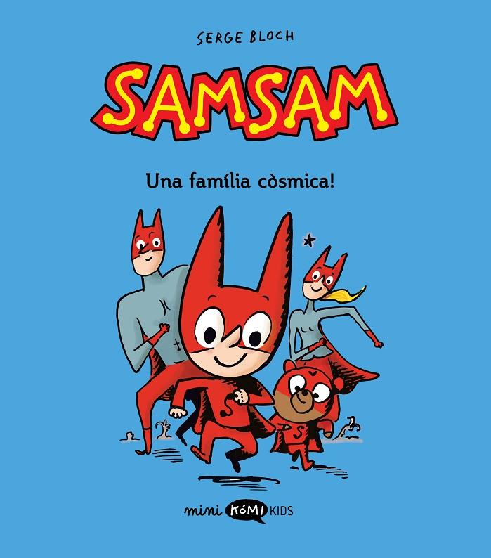 Samsam 1 : ¡Una familia còsmica! | 9788419183453 | Bloch, Serge