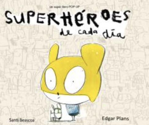 Superhe?roes de cada d¡a | 9788493771317 | Plans, Edgar / Beascoa, Santi