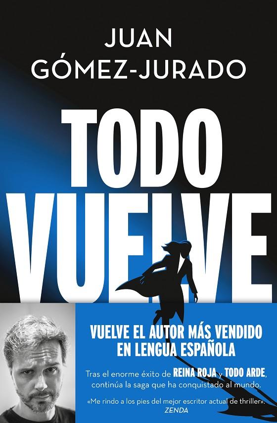 Todo arde 2 : Todo vuelve | 9788466675680 | Gómez-Jurado, Juan