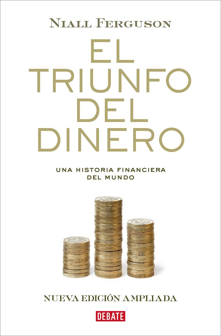 Triunfo del dinero, El | 9788410214477 | Ferguson, Niall