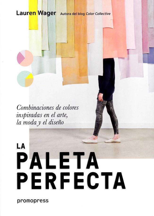 Paleta perfecta, La | 9788416851416 | Wager, Lauren