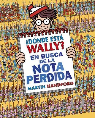 Dónde está Wally? 7 : En busca de la nota perdida  | 9788419522283 | Handford, Martin