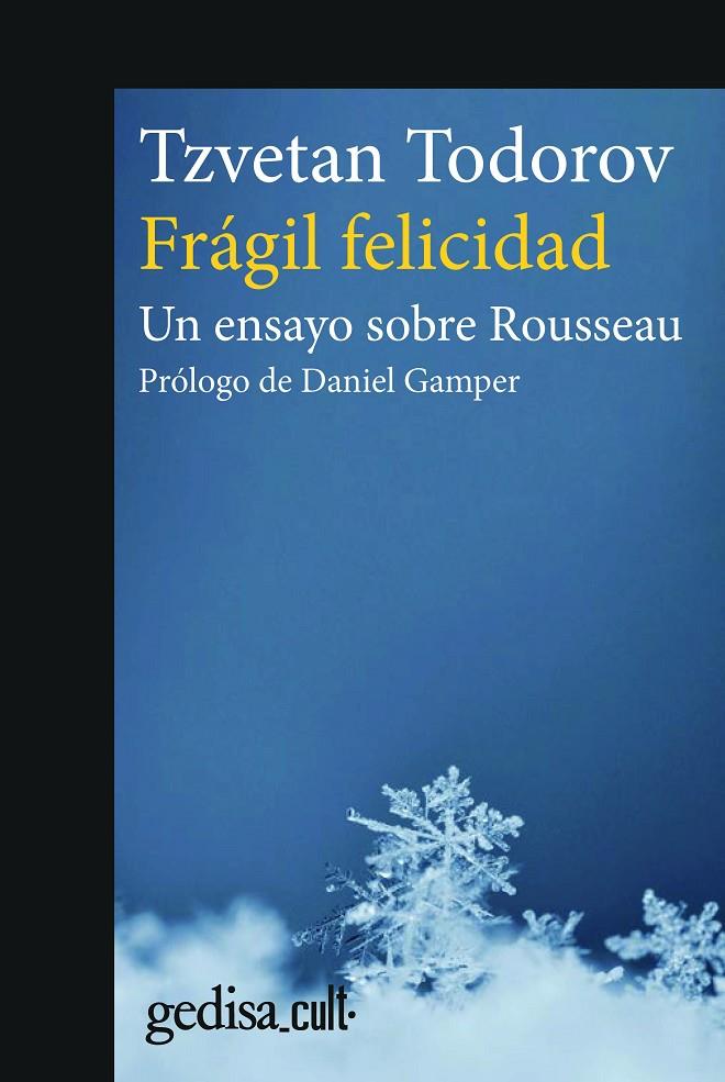 Frágil felicidad : Un ensayo sobre Rousseau | 9788419406682 | Todorov, Tzvetan