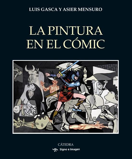 Pintura en el cómic, La | 9788437647296 | Gasca, Luis / Mensuro, Asier