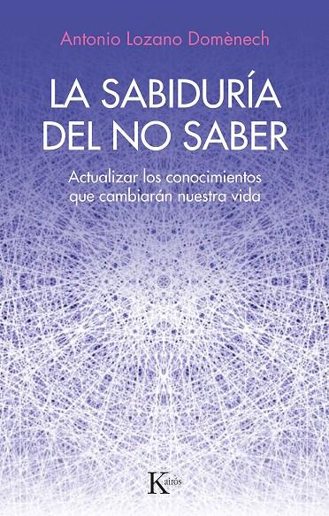 Sabiduría del no saber, La | 9788411211352 | Lozano Doménech, Antonio 