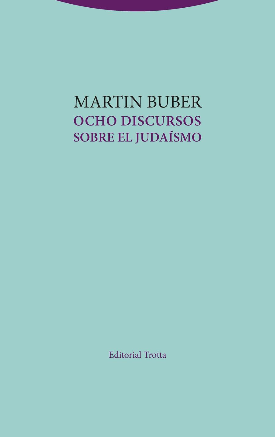 Ocho discursos sobre el judaísmo | 9788498797497 | Buber, Martin