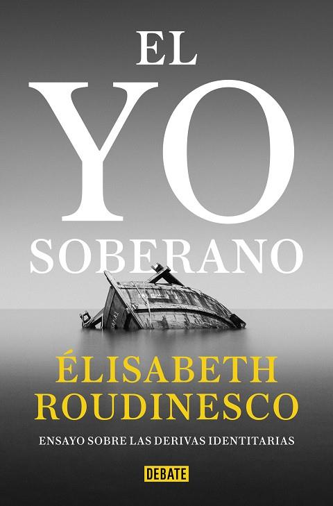 Yo soberano, El | 9788418619441 | Roudinesco, Élisabeth