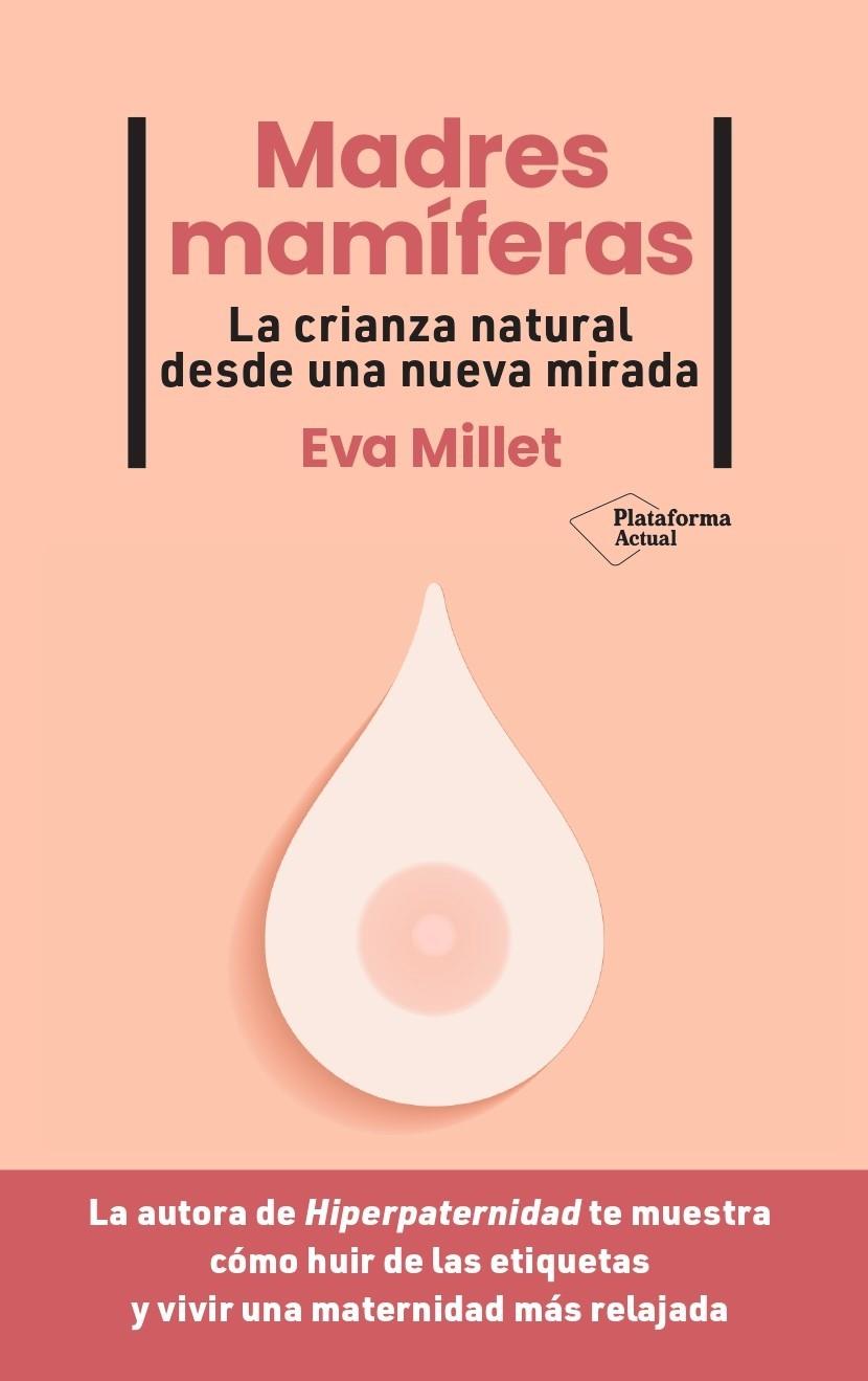 Madres mamíferas | 9788419271976 | Millet, Eva