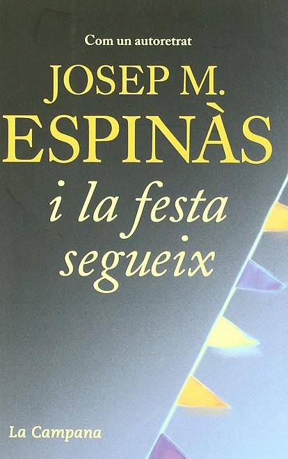 I la festa segueix | 9788496735422 | Espinàs, Josep Maria