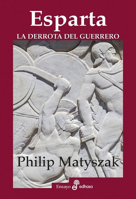 Esparta : La derrota del guerrero | 9788435027502 | Matyszak, Philip