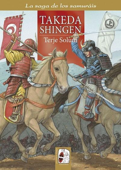 Saga de los Samuráis 3, La : Takeda Shingen | 9788494392252 | Solum, Terje