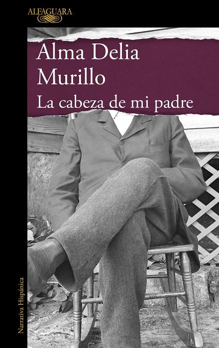 Cabeza de mi padre, La  | 9788420475172 | Murillo, Alma Delia