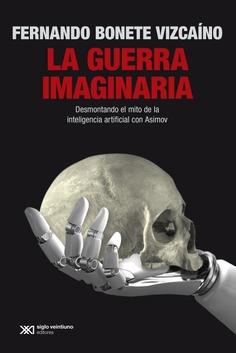 Guerra imaginaria, La | 9788432321009 | Bonete, Fernando