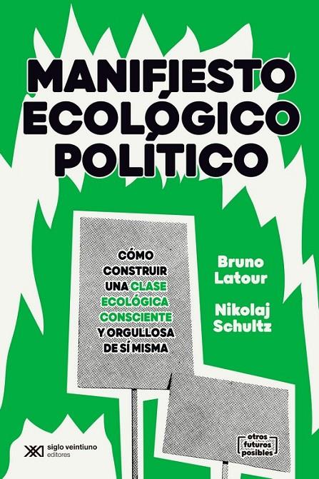 Manifiesto ecológico político | 9788432320620 | Latour, Bruno / Schultz, Nikolai