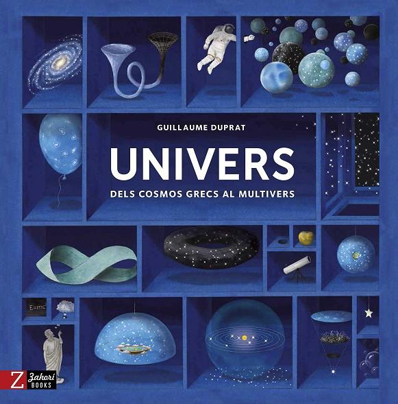 Univers : Dels cosmos grecs al multivers | 9788417374044 | Duprat, Guillaume